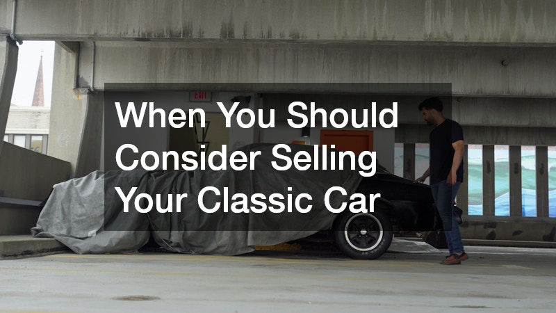 When You Should Consider Selling Your Classic Car